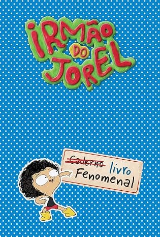 Capa do livro Irmão do Jorel: Livro fenomenal